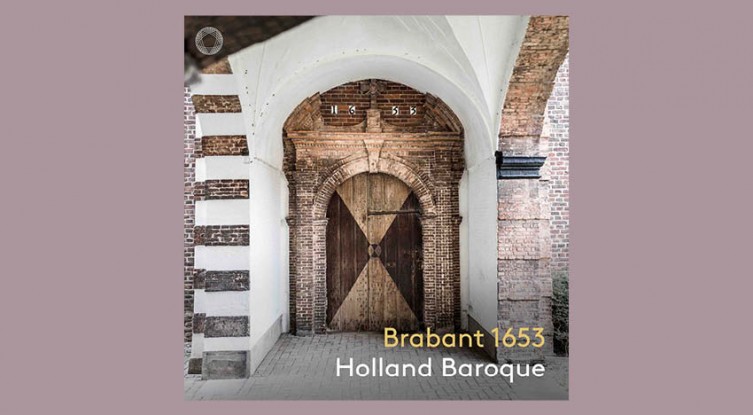 Brabant 1653 online concert: 7 maart om 20:00 uur (herhaling)